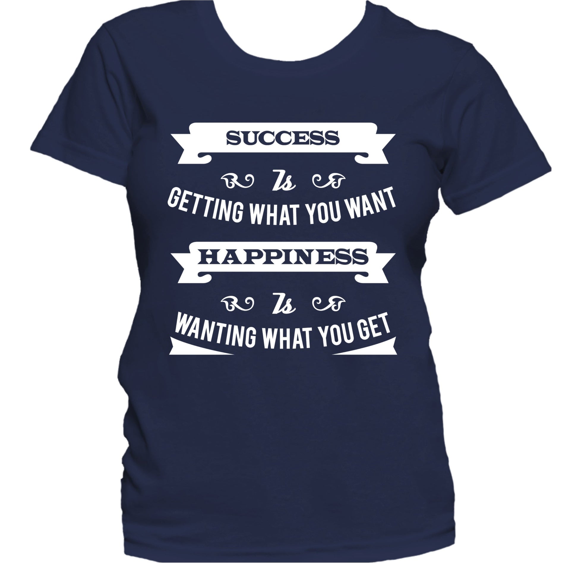 Success And Happiness Inspirational Quote Women's T-Shirt