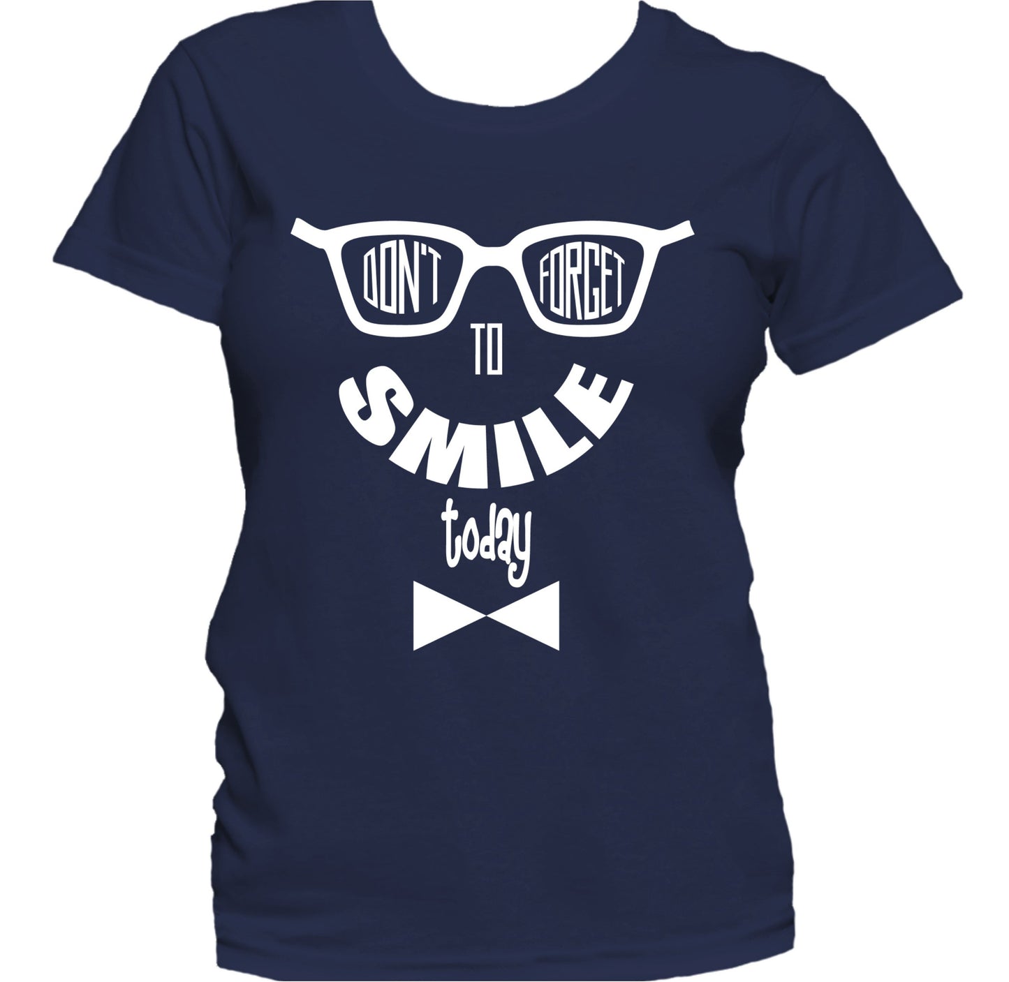 Don't Forget To Smile Today Smiley Face Women's T-Shirt