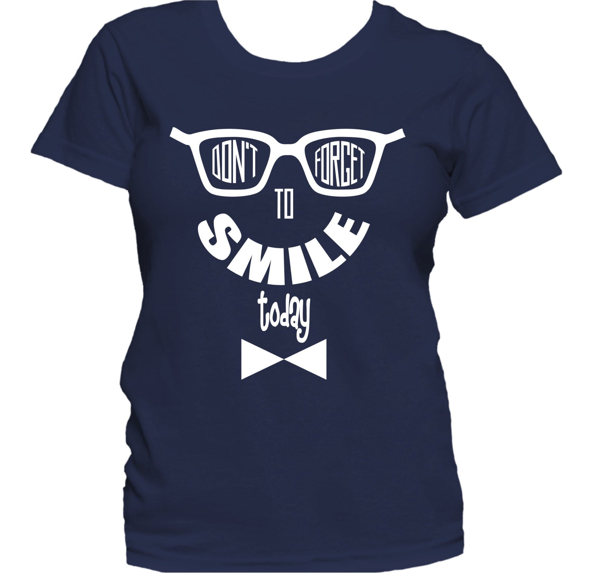 Don't Forget To Smile Today Smiley Face Women's T-Shirt