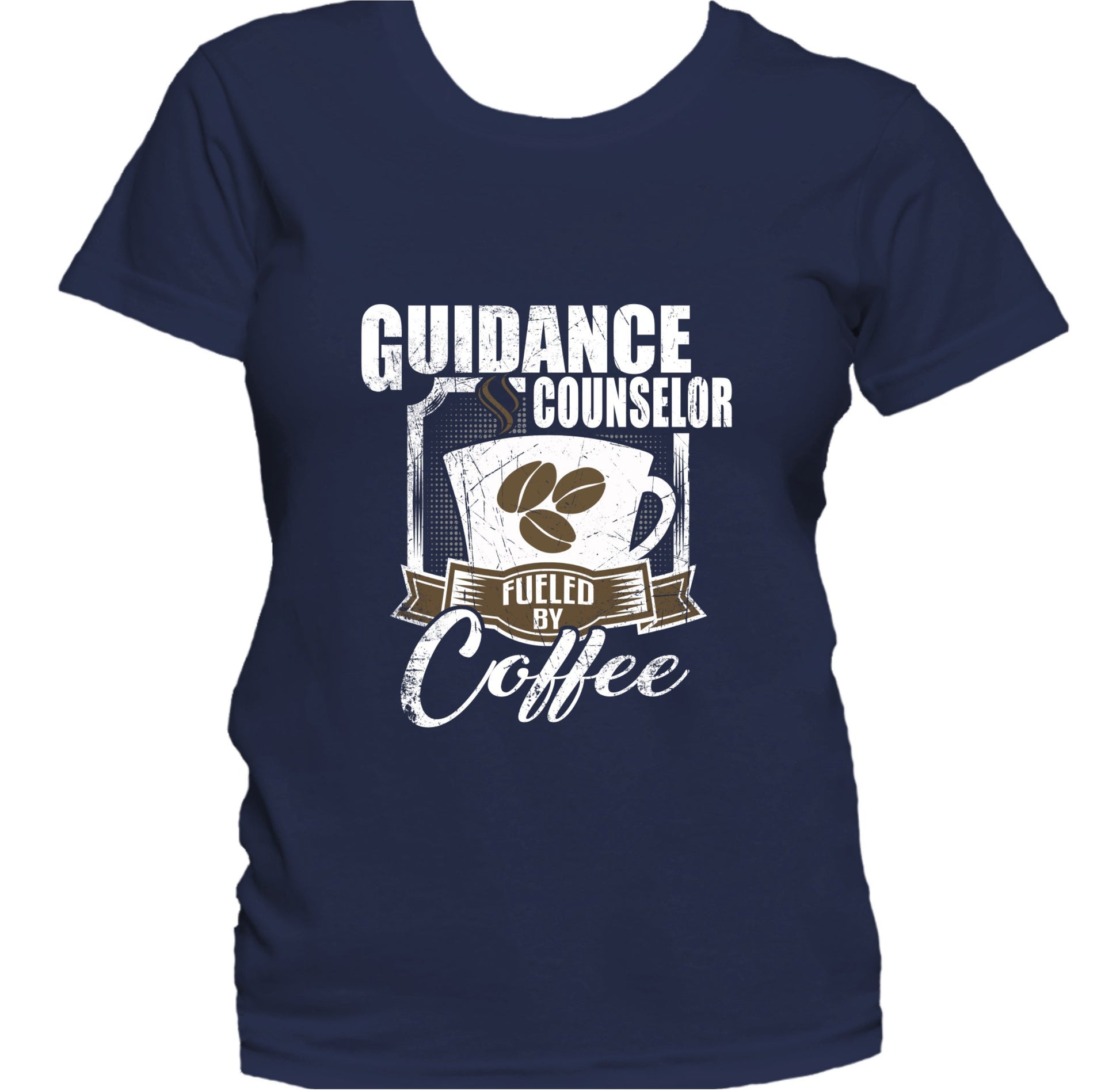 Guidance Counselor Fueled By Coffee Funny Women's T-Shirt