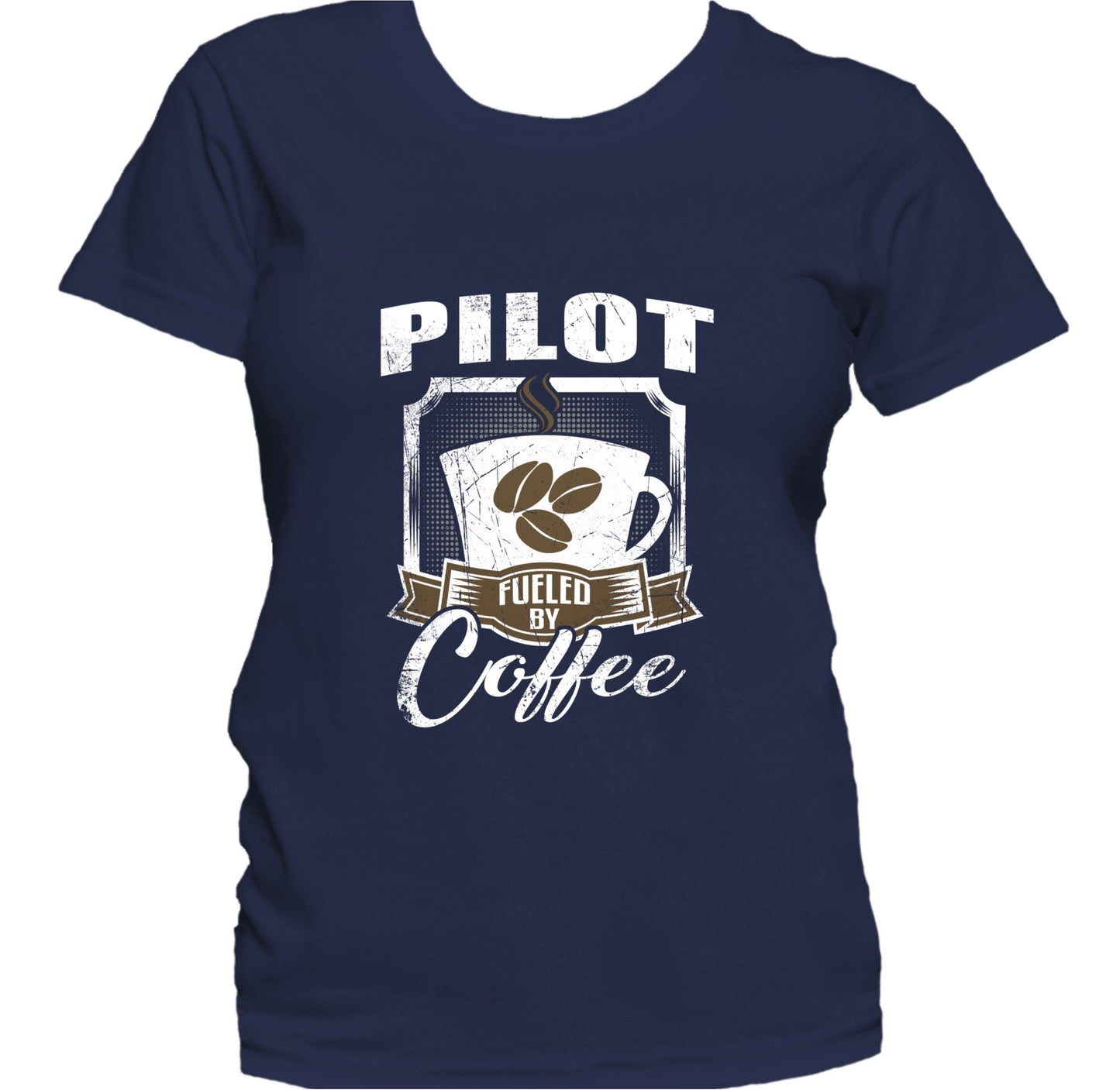 Pilot Fueled By Coffee Funny Women's T-Shirt