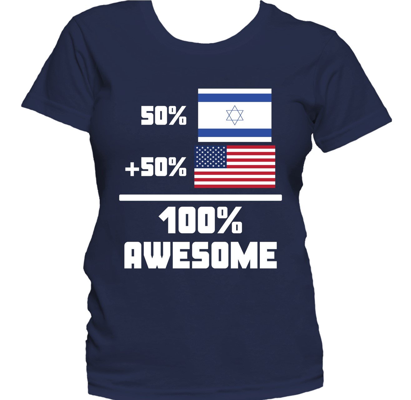 50% Israeli 50% American 100% Awesome Funny Flag Women's T-Shirt