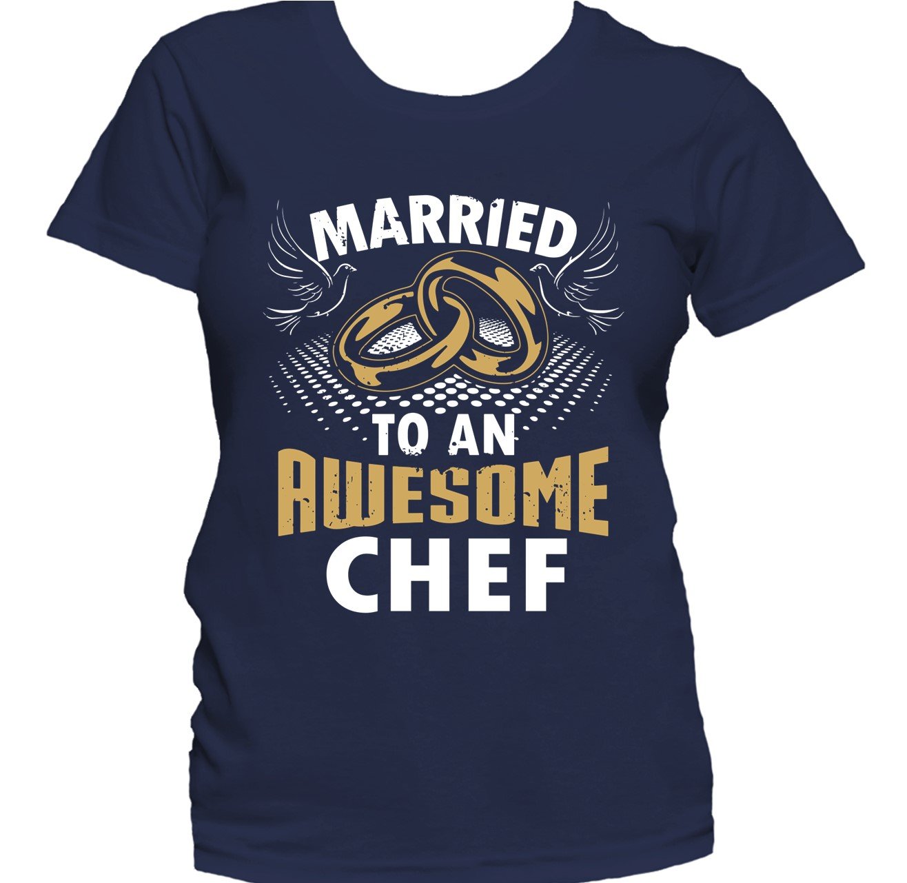 Married To An Awesome Chef Women's T-Shirt