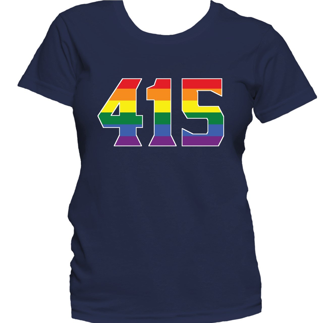 415 Area Code San Francisco CA Gay Pride LGBT Rainbow Women's T-Shirt
