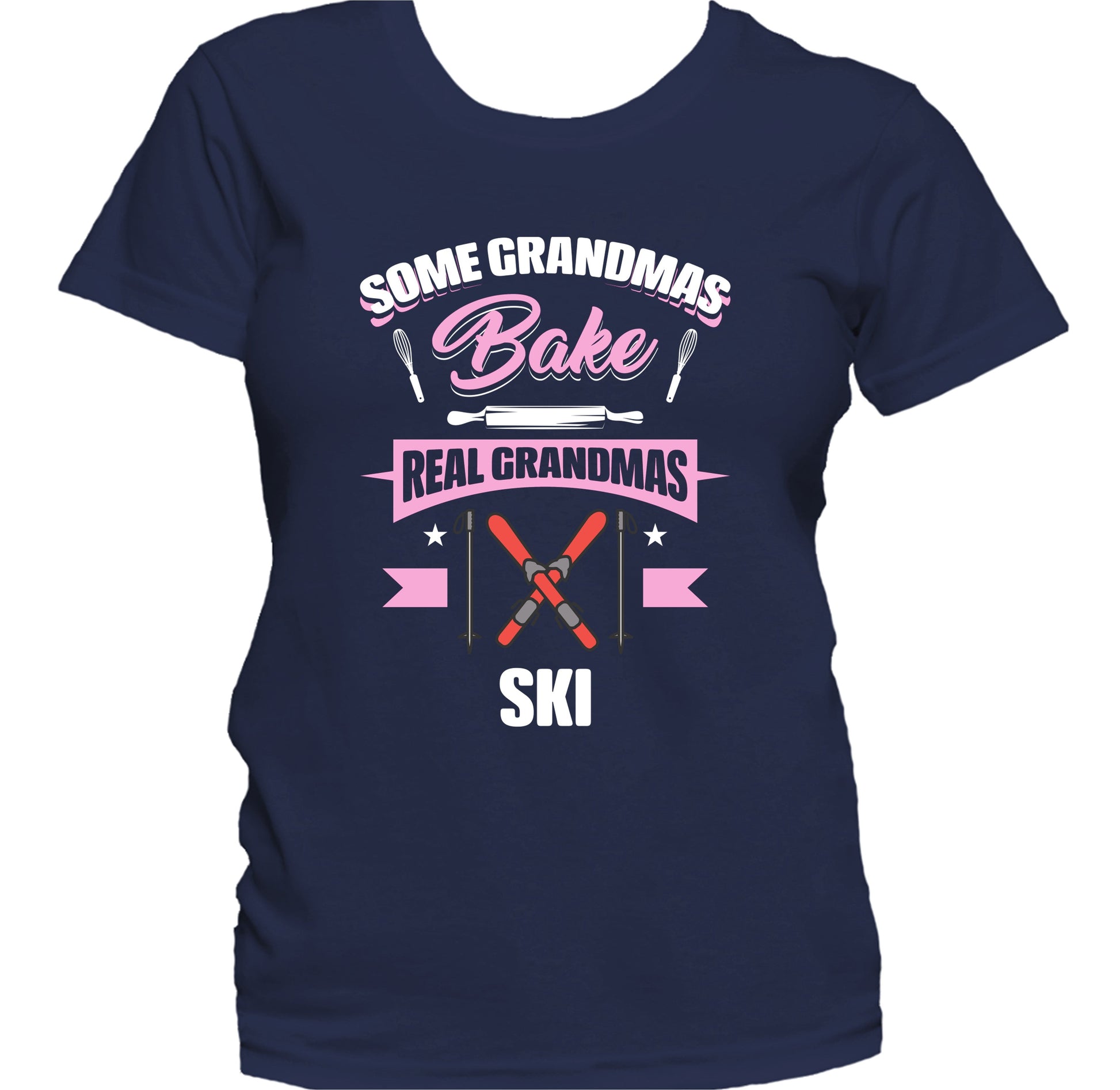 Some Grandmas Bake Real Grandmas Ski Funny Skiing Grandma Women's T-Shirt