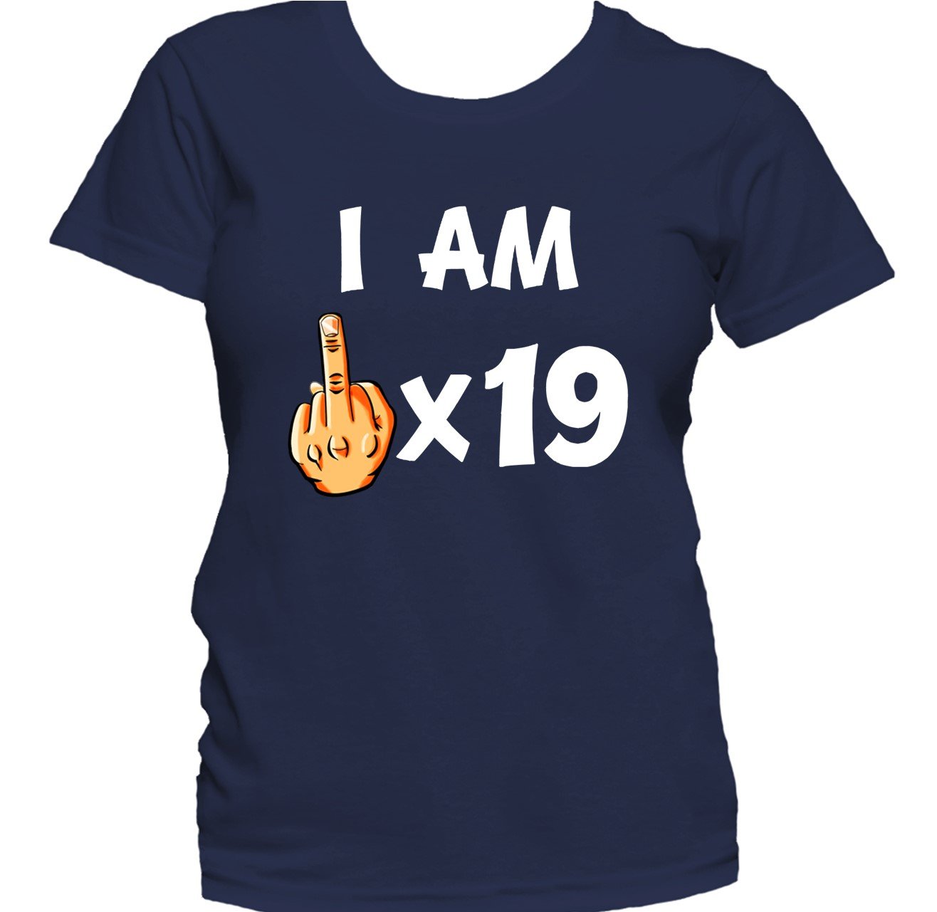 I Am Middle Finger Times 19 Funny 19th Birthday Women's T-Shirt