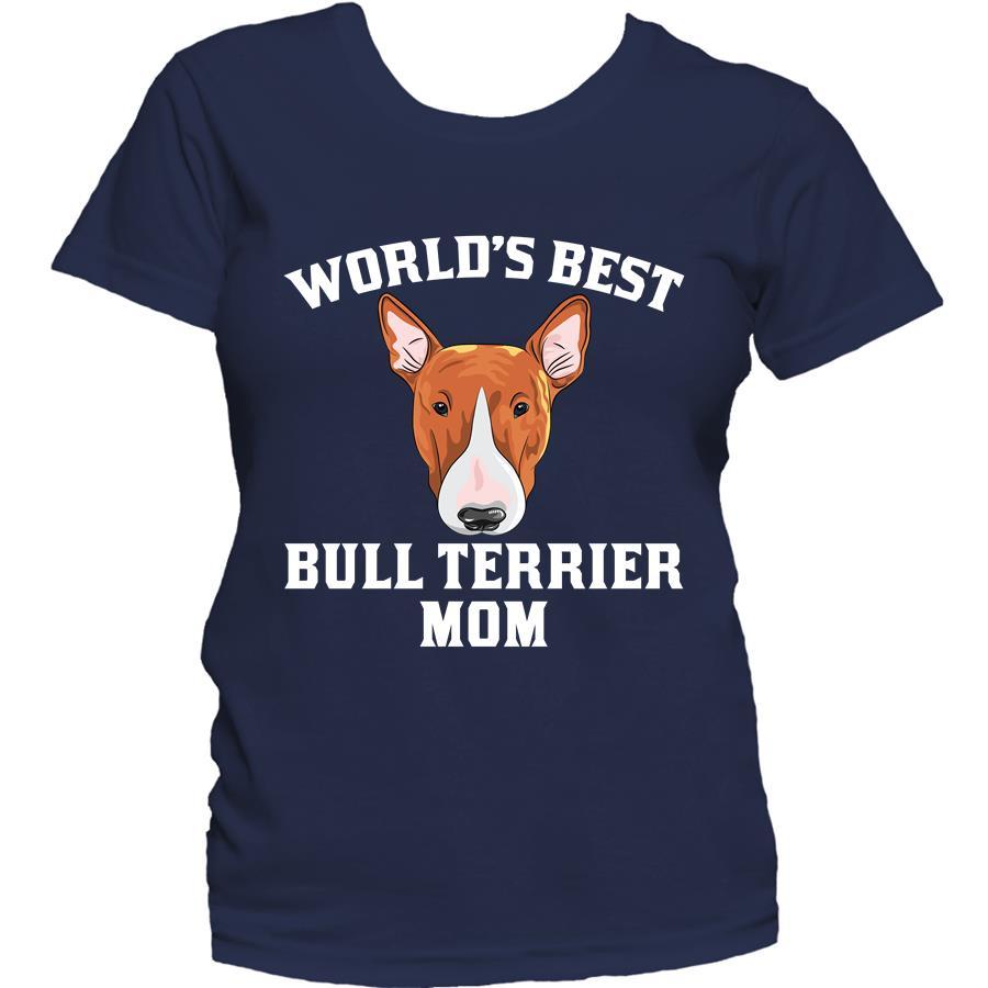 World's Best Bull Terrier Mom Dog Owner Women's T-Shirt