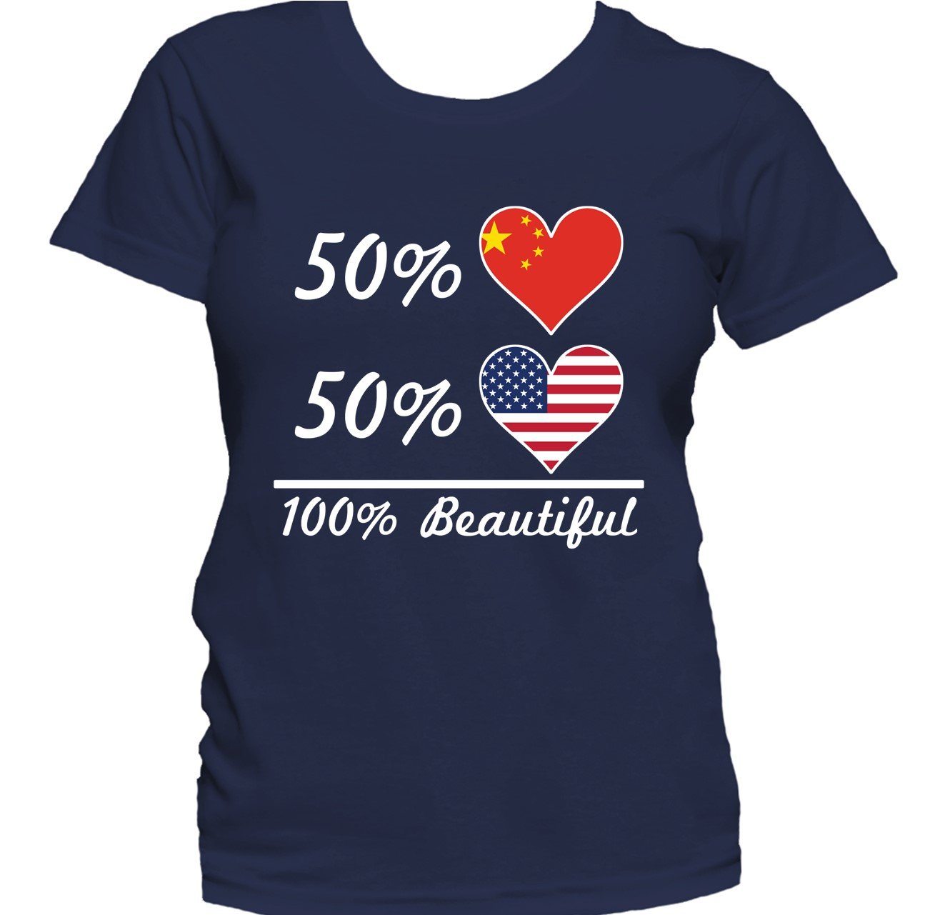 50% Chinese 50% American 100% Beautiful Women's T-Shirt