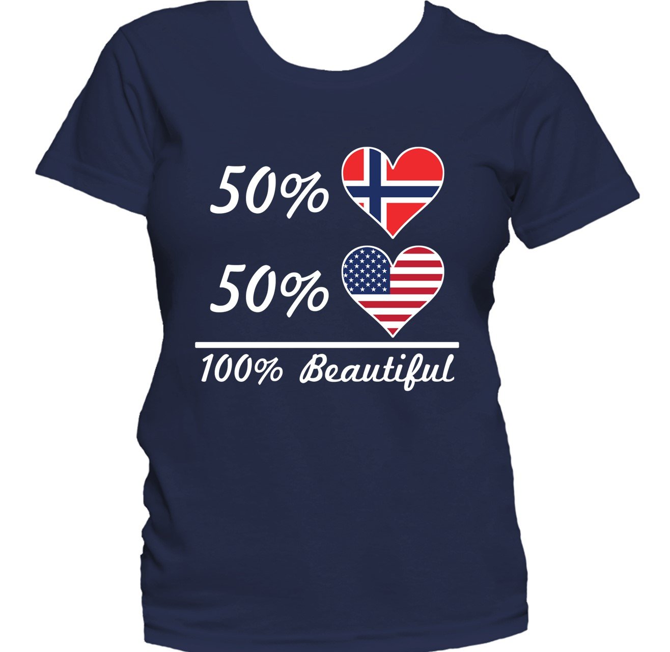 50% Norwegian 50% American 100% Beautiful Women's T-Shirt