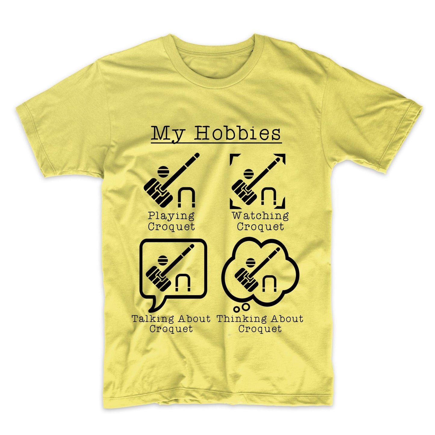 My Hobbies Playing Croquet Funny Croquet Player T-Shirt