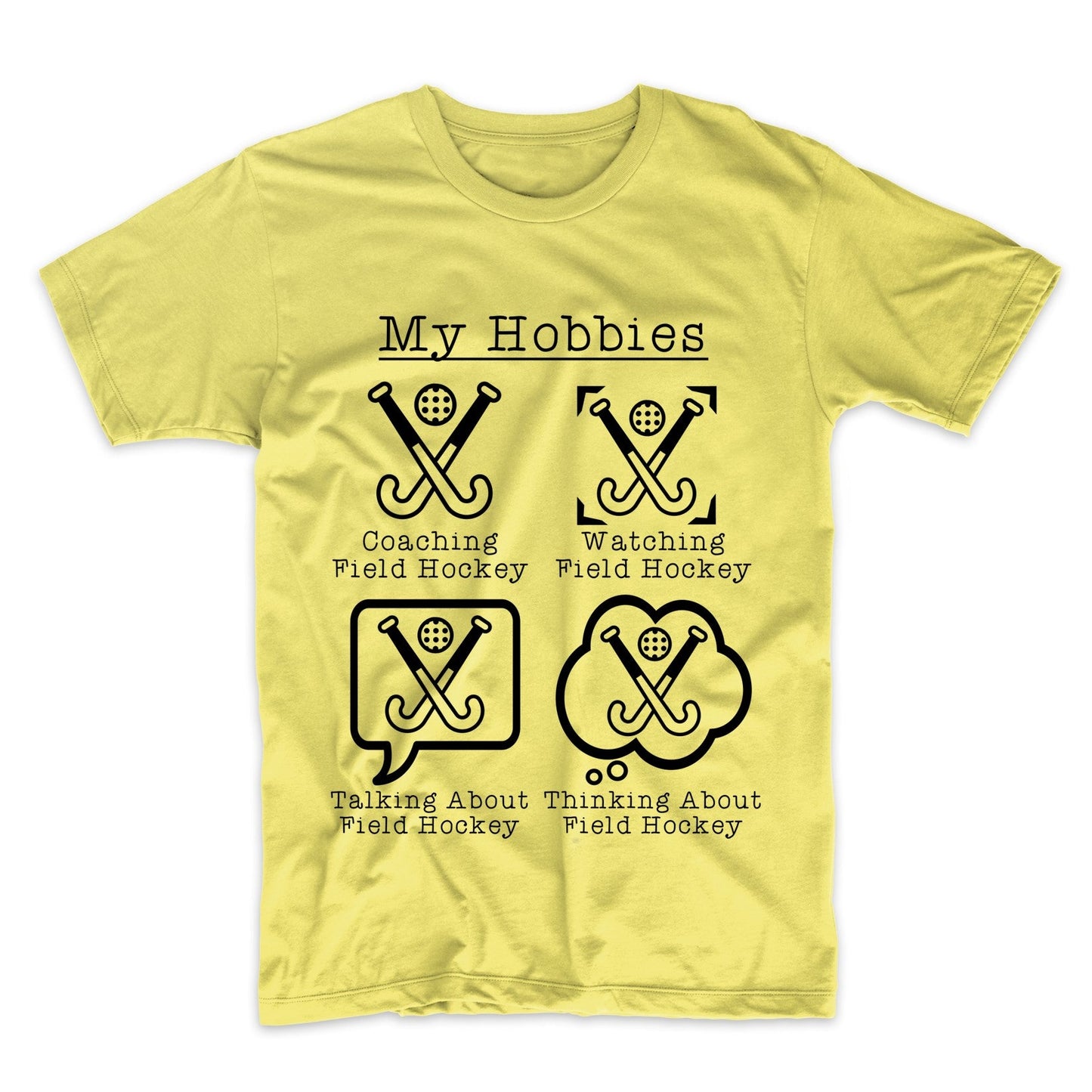 My Hobbies Coaching Field Hockey Funny Field Hockey Coach T-Shirt