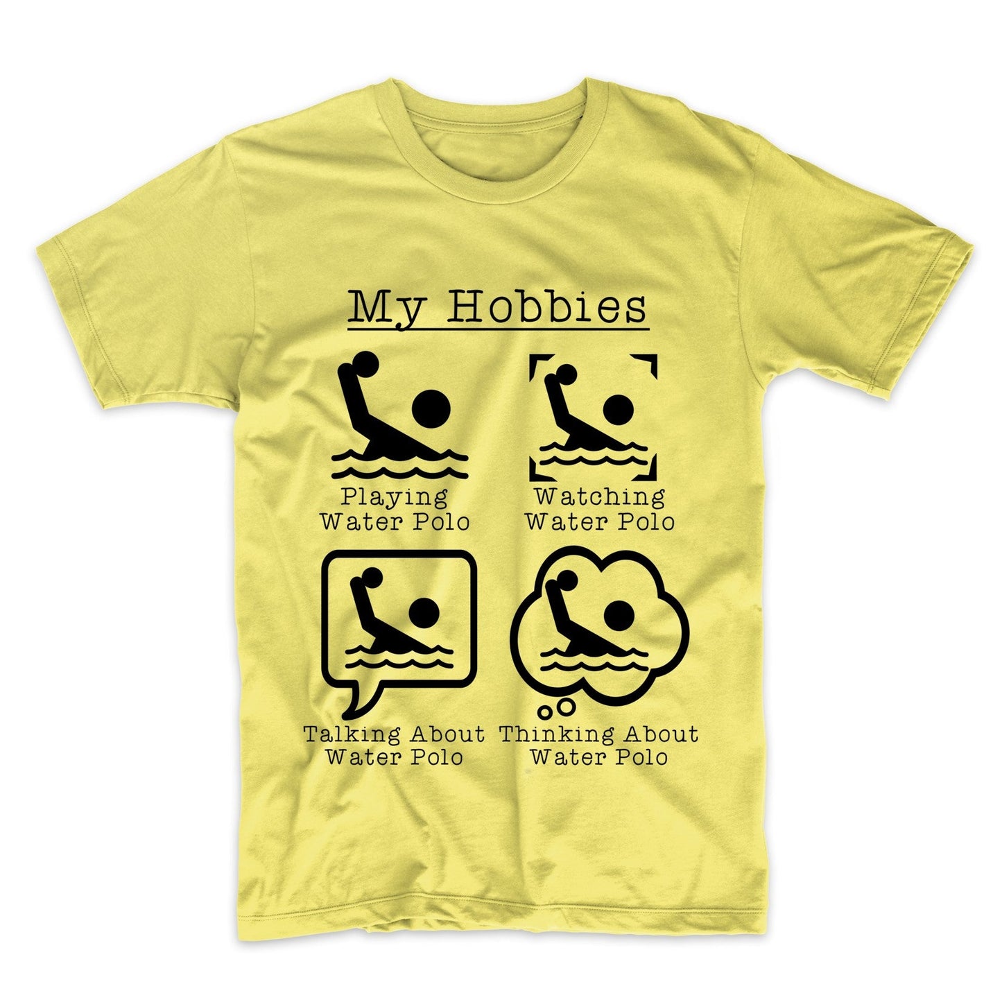 My Hobbies Playing Water Polo Funny Water Polo Player T-Shirt