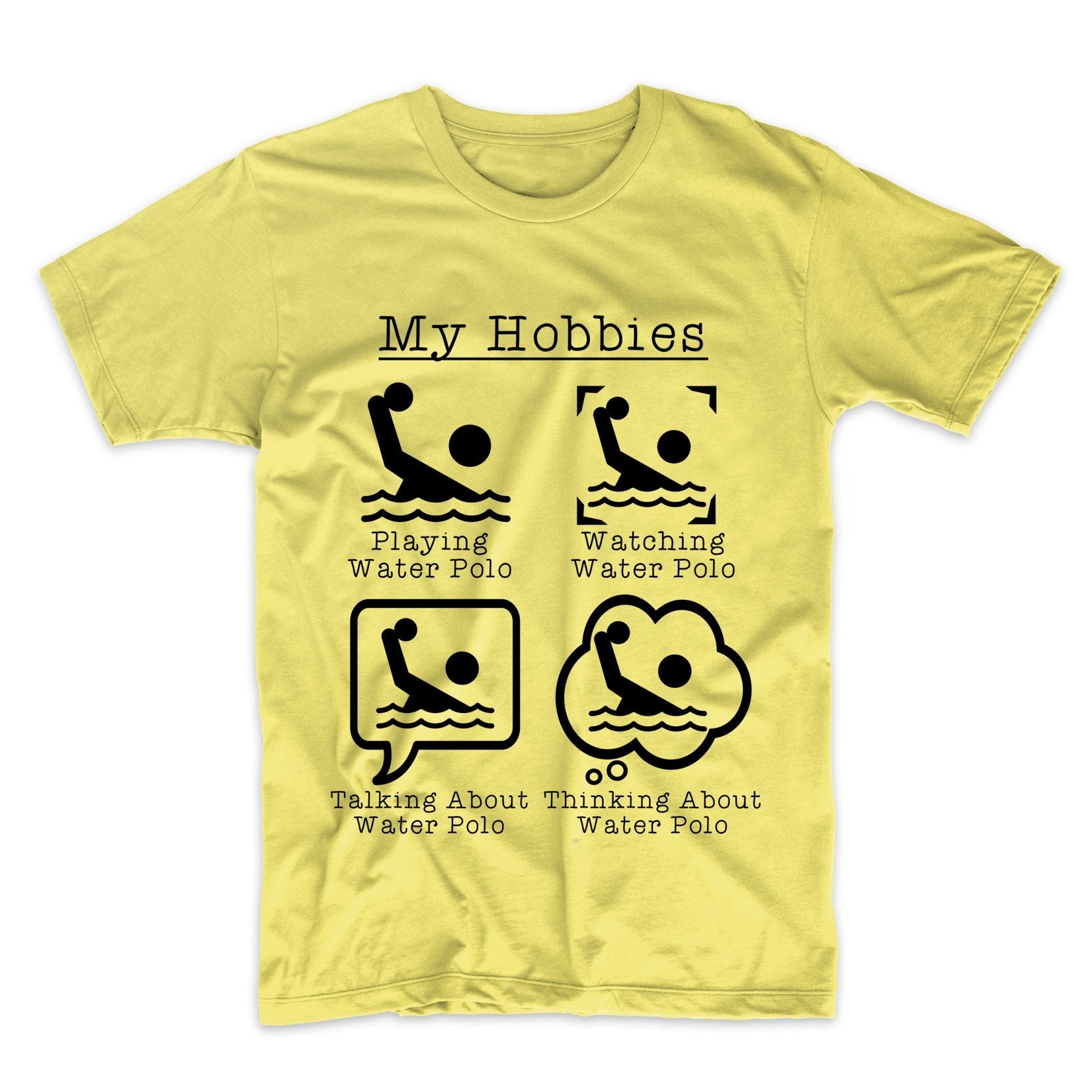My Hobbies Playing Water Polo Funny Water Polo Player T-Shirt
