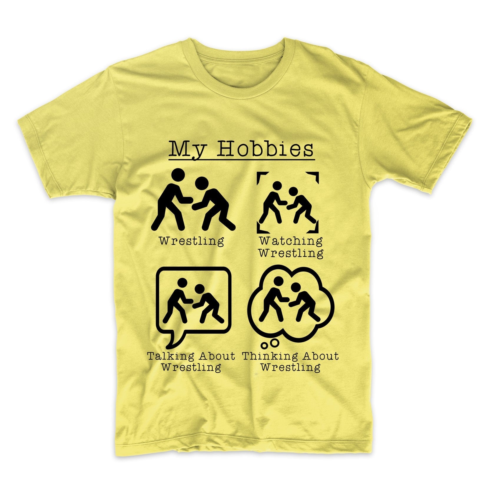 My Hobbies Wrestling Funny Wrestler T-Shirt