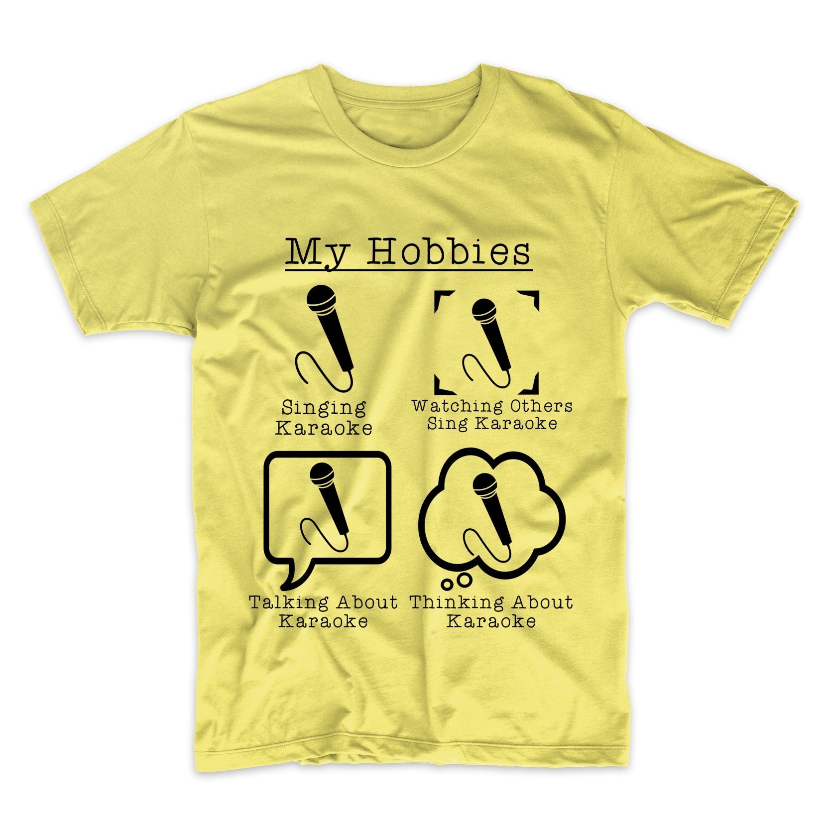My Hobbies Singing Karaoke Funny Karaoke Singer T-Shirt
