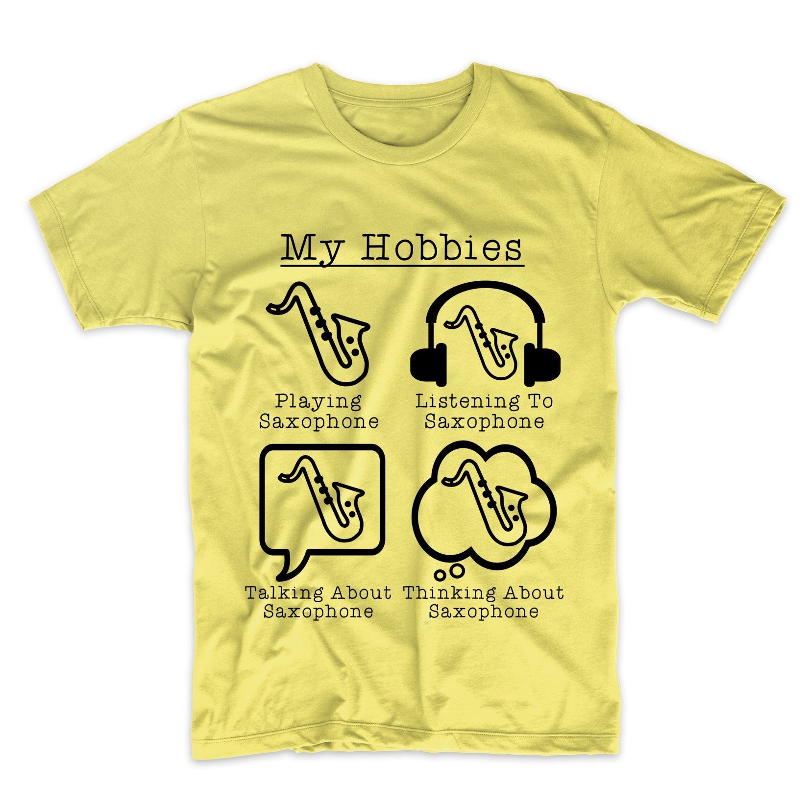 My Hobbies Playing Saxophone Funny Sax Player T-Shirt